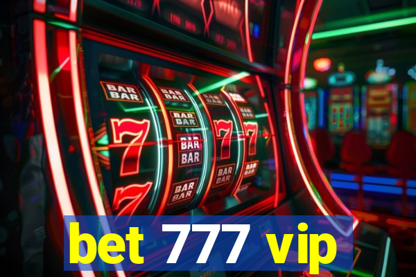 bet 777 vip